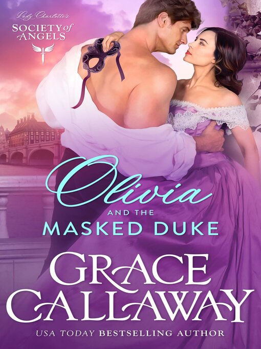 Title details for Olivia and the Masked Duke by Grace Callaway - Available